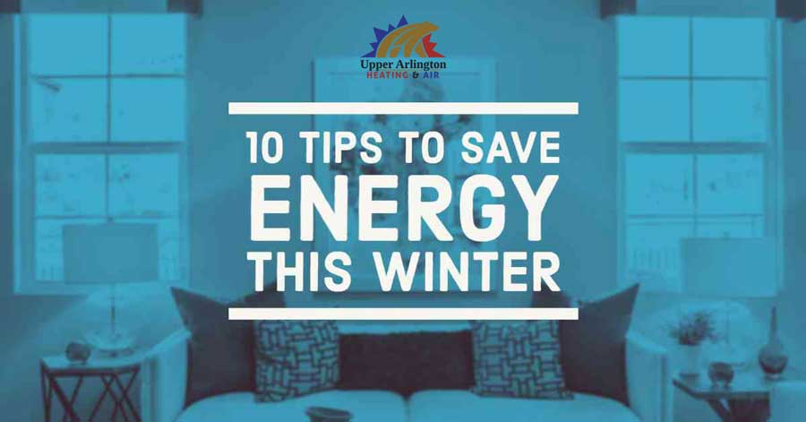 10 Energy Saving Tips for Winter