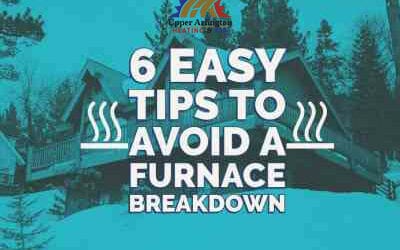 Avoid Furnace Breakdowns with 6 Easy Tips