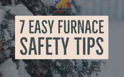 7 Easy Furnace Safety Tips