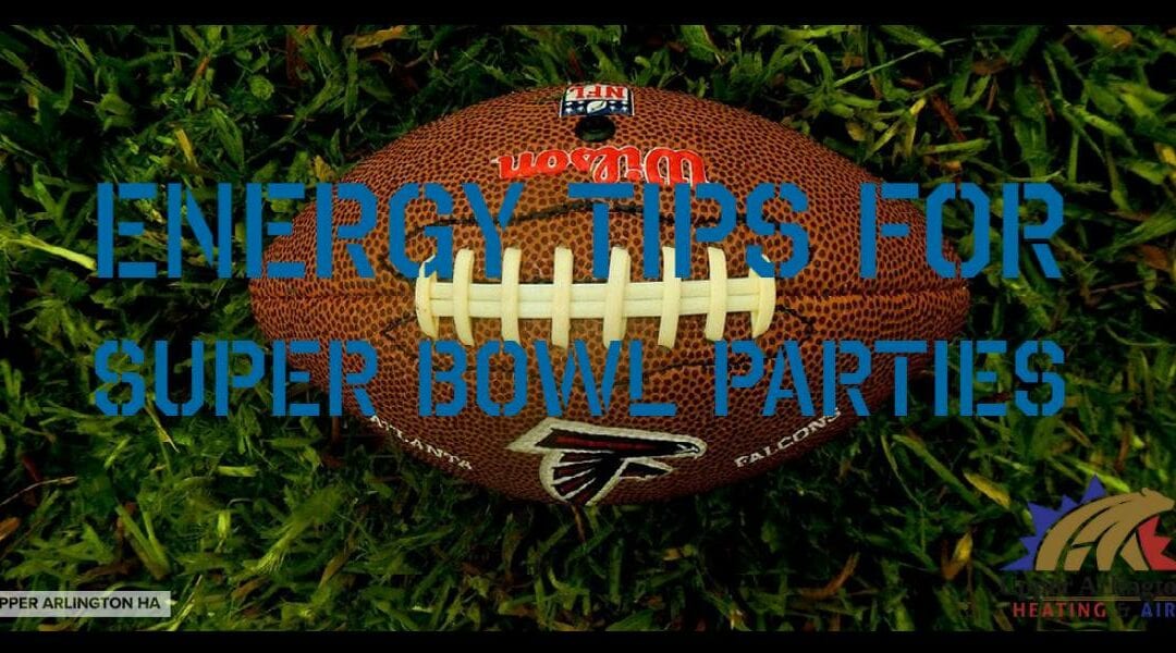 Energy Tips for Super Bowl Parties