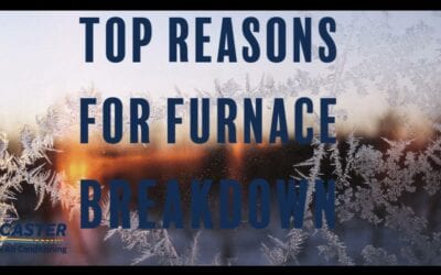 Top Reasons for Furnace Breakdown