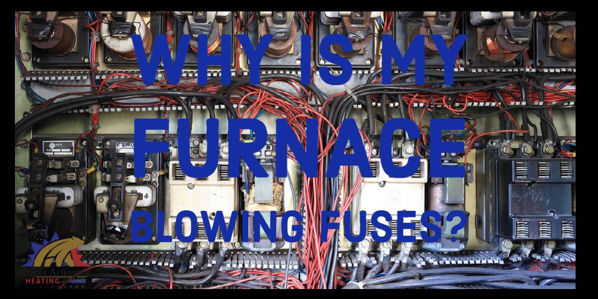 why-does-my-furnace-keep-blowing-fuses-upper-arlington-heating-air