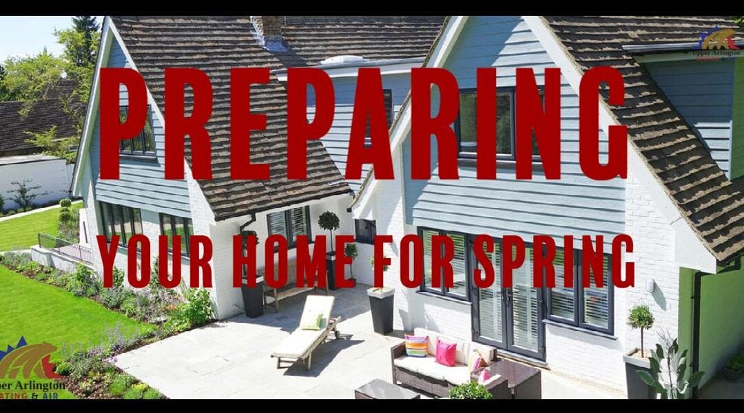 Tips to Prepare Your Home for Spring